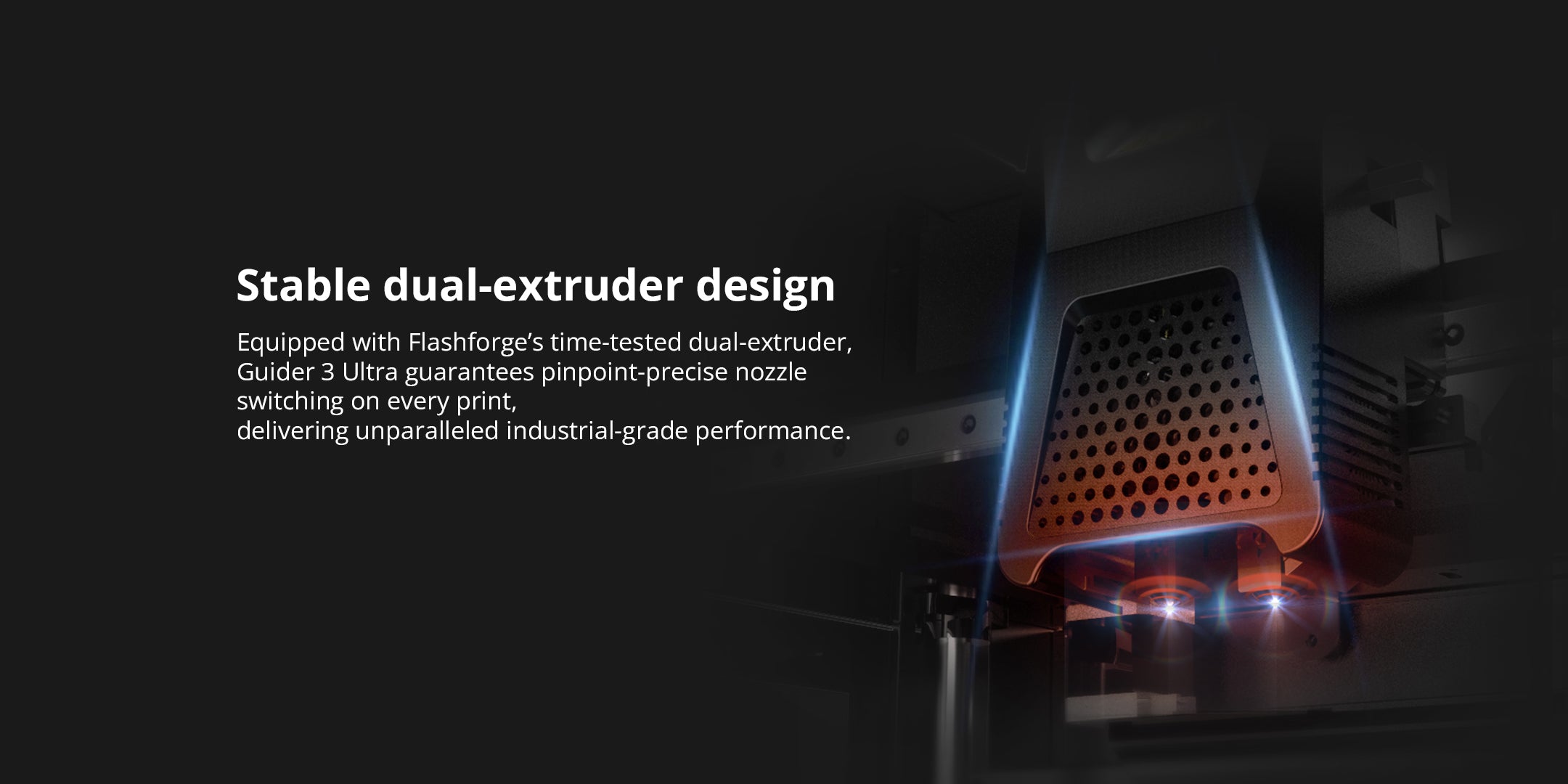 Stable and Precise Dual-Extruder 
